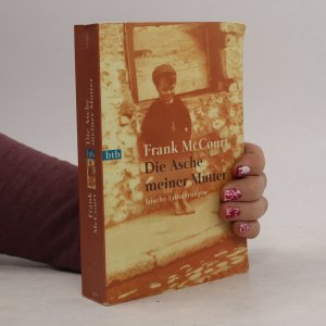 gebrauchtes Buch – Frank McCourt – Die Asche meiner Mutter: Irische Erinnerungen