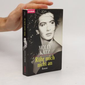 gebrauchtes Buch – Molly Katz – Rühr mich nicht an