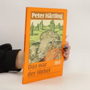 gebrauchtes Buch – Peter Härtling – Das war der Hirbel