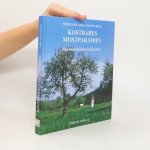 gebrauchtes Buch – Heidelore Strallhofer-Hödl – Kostbares Mostparadies