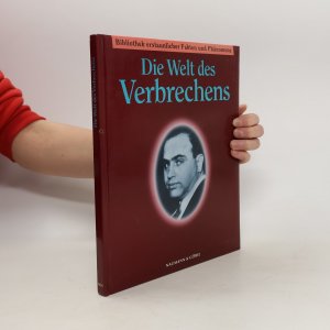 Die Welt des Verbrechens.