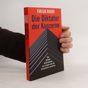 gebrauchtes Buch – Thilo Bode – Die Diktatur der Konzerne