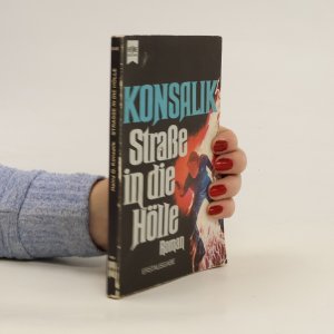 gebrauchtes Buch – Heinz G. Konsalik – Straße in die Hölle