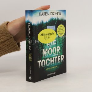 gebrauchtes Buch – Karen Dionne – Die Moortochter