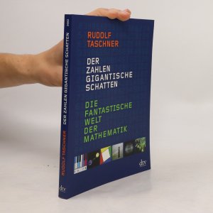 gebrauchtes Buch – Rudolf Taschner – Der Zahlen gigantische Schatten