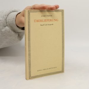 gebrauchtes Buch – Josef Pieper – Überlieferung