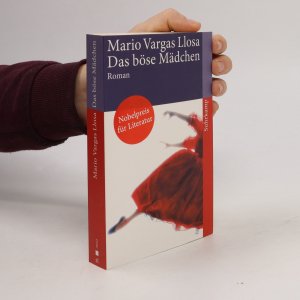 gebrauchtes Buch – Mario Vargas Llosa – Das böse Mädchen