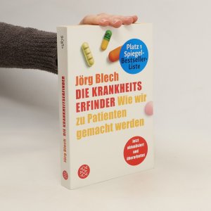 gebrauchtes Buch – Jörg Blech – Die Krankheitserfinder. Wie wir zu Patienten gemacht werden