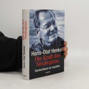 gebrauchtes Buch – Hans-Olaf Henkel – Die Kraft des Neubeginns