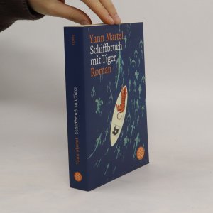 gebrauchtes Buch – Yann Martel – Schiffbruch mit Tiger