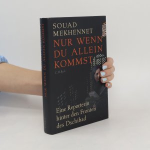 gebrauchtes Buch – Souad Mekhennet – Nur wenn du allein kommst