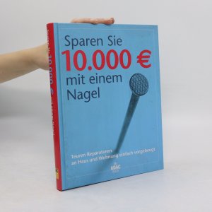 gebrauchtes Buch – Peter Randau – Sparen Sie 10.000 € mit einem Nagel