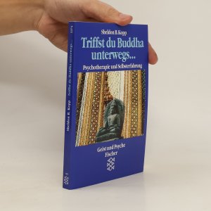 gebrauchtes Buch – Sheldon Kopp – Triffst du Buddha unterwegs...