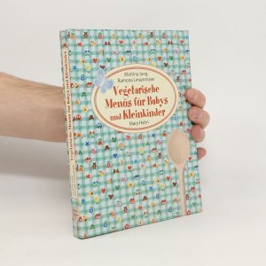 gebrauchtes Buch – Martina Jung – Vegetarische Vollwertmenüs für Babys und Kleinkinder