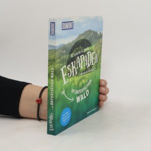 gebrauchtes Buch – Melanie Wolfmeier – 52 kleine & große Eskapaden im Bayerischen Wald