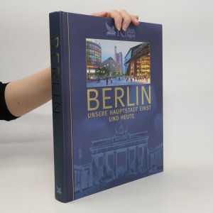 gebrauchtes Buch – kolektiv – Berlin. Unsere Hauptstadt einst uns heute