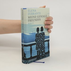 gebrauchtes Buch – Elena Ferrante – Meine geniale freundin: kindheit und frühe Jugend