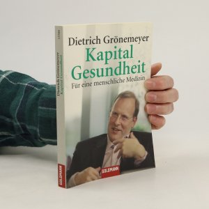 gebrauchtes Buch – Dietrich Grönemeyers – Kapital Gesundheit