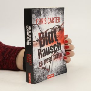 gebrauchtes Buch – Chris Carter – Blutrausch - er muss töten