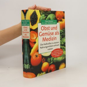 Obst und Gemüse als Medizin