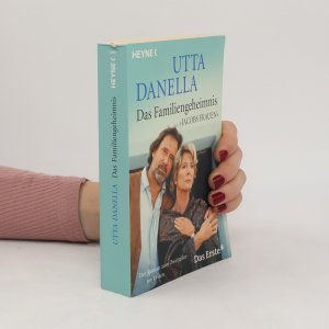 gebrauchtes Buch – Utta Danella – Das Familiengeheimnis