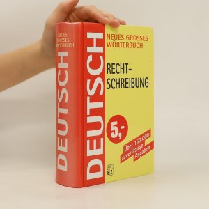 Neues grosses wöerterbuch - Rechtschreibung Deutsch