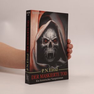 gebrauchtes Buch – P. N. Elrod – Der maskierte Tod. Ein historischer Vampirroman