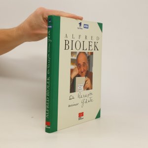 gebrauchtes Buch – Alfred Biolek – Die Rezepte meiner Gäste