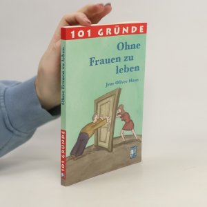 gebrauchtes Buch – Jens Oliver Haas – 101 Gründe ohne Frauen zu leben