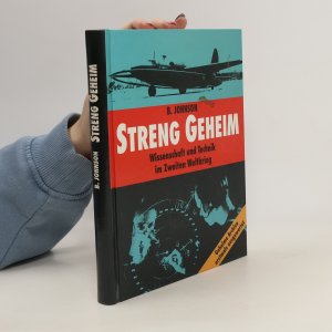 gebrauchtes Buch – Brian Johnson – Streng Geheim: Wissenschaft Und Technik Im Zweiten Weltkrieg