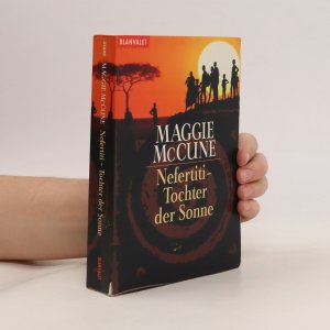 gebrauchtes Buch – Maggie McCune – Nefertiti - Tochter der Sonne