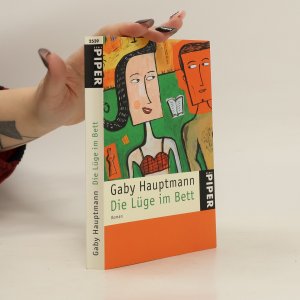 gebrauchtes Buch – Gaby Hauptmann – Die Lüge im Bett