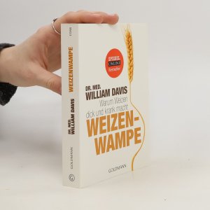 gebrauchtes Buch – William Davis – Warum Weizen dick und krank macht. Weizenwampe