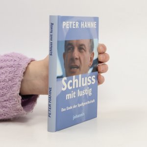 gebrauchtes Buch – Peter Hahne – Schluss mit lustig: Das Ende der Spassgesellschaft