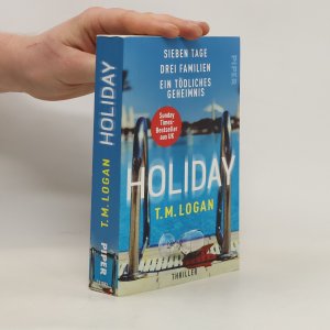 gebrauchtes Buch – T. M. Logan – Holiday