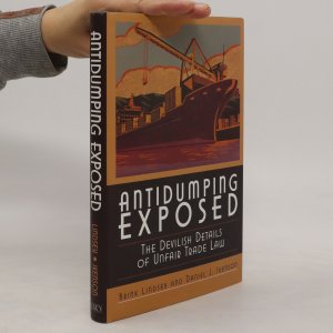 gebrauchtes Buch – Brink Lindsey – Antidumping Exposed