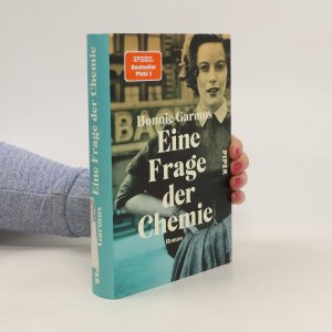 gebrauchtes Buch – Bonnie Garmus – Eine Frage der Chemie