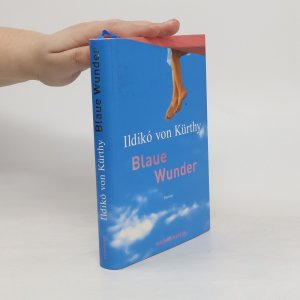 gebrauchtes Buch – Ildikó von Kurthy – Blaue Wunder