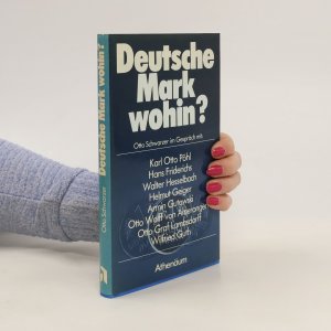 gebrauchtes Buch – Otto Schwarzer – Deutsche Mark wohin?