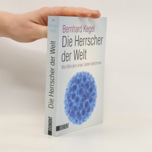 gebrauchtes Buch – Bernhard Kegel – Die Herrscher der Welt