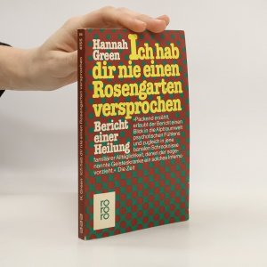 gebrauchtes Buch – Hannah Green – Ich hab dir nie einen Rosengarten versprochen