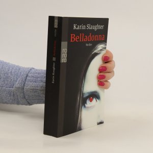 gebrauchtes Buch – Karin Slaughter – Belladonna