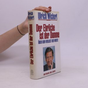 gebrauchtes Buch – Ulrich Wickert – Der Ehrliche ist der Dumme.Über den Verlust der Werte