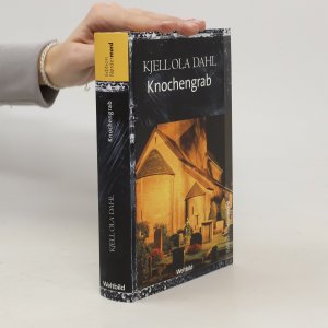 gebrauchtes Buch – Kjell Ola Dahl – Knochengrab