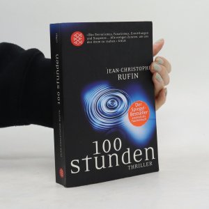 gebrauchtes Buch – Jean Christophe Rufin – 100 Stunden