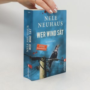 gebrauchtes Buch – Nele Neuhaus – Wer Wind sät : Kriminalroman