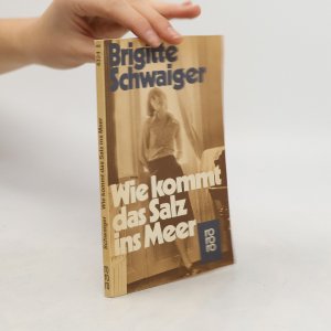 gebrauchtes Buch – Brigitte Schwaiger – Wie kommt das Salz ins Meer