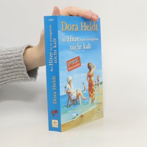 gebrauchtes Buch – Dora Heldt – Bei Hitze ist es wenigstens nicht kalt