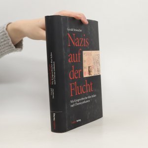 gebrauchtes Buch – Gerald Steinacher – Nazis auf der Flucht