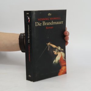 gebrauchtes Buch – Henning Mankell – Die Brandmauer